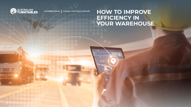 Ways to increase efficiency in your warehouse